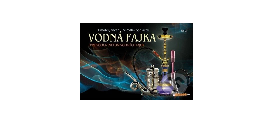 Vodná fajka - kniha od vydavateľstva IKAR 1 Vodná fajka - kniha od vydavateľstva IKAR